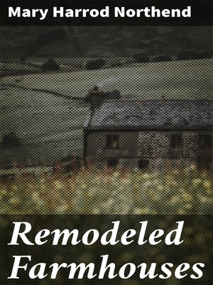 cover image of Remodeled Farmhouses